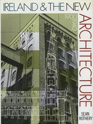 cover image of Ireland and the New Architecture 1900-1940